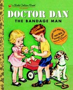 Doctor Dan ; The bandage man