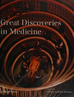 Great discoveries in medicine