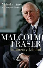 Malcolm Fraser : the political memoirs