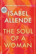 The soul of a woman : rebel girls, impatient love, and long life
