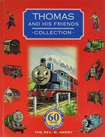 Thomas and his friends collection: a unique collection of engine stories from The railway series