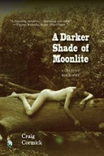 A darker shade of Moonlite ; a creative biography