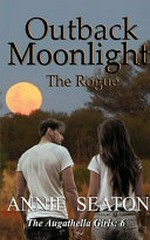 Outback moonlight ; The Rogue