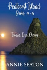 Pentecost Island 4-6: Tamsin, Evie, Cherry