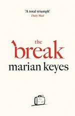 The break / Marian Keyes.