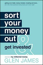 Sort your money out & get invested