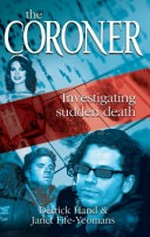 The coroner ; investigating sudden death