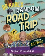 Dr Karl's random road trip through science