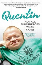 Quentin : not all superheroes wear capes