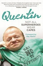 Quentin : not all superheroes wear capes