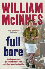 Full bore / William McInnes.
