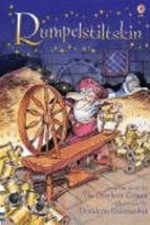 Rumpelstiltskin: from the story by The Brothers Grimm