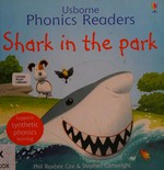 Shark in the park / Phil Roxbee Cox ; illustrated by Stephen Cartwright.