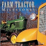 Farm tractor milestones