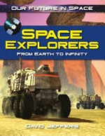 Space explorers : from earth infinity