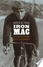 Iron Mac : the legend of roughhouse cyclist Reggie McNamara