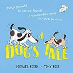 A dog's tale : life lessons for a pup