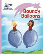 Bouncy balloons / Gill Budgell.