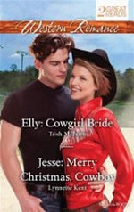 Elly: cowgirl bride: Jesse: Merry Christmas, cowboy