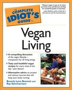 The complete idiot's guide to vegan living