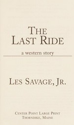 The last ride : a western story