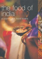 The food of India : a journey for food lovers