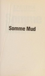 Somme mud : the war experiences of an infantryman in France 1916-1919