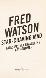 Star-craving mad : tales from a travelling astronomer