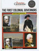 The first colonial governors : Philip, Hunter, King and Bligh