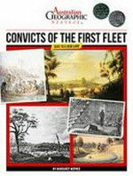 Convicts of the first fleet : sent to a new land