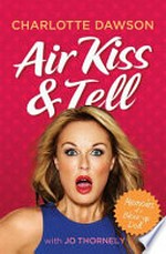 Air kiss & tell : memoirs of a blow-up doll