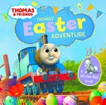 Thomas' Easter adventure ; a lift the flap book