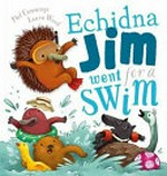 Echidna Jim went for a swim