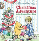 Christmas adventure in the Hundred Acre Wood