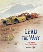 Lead the Way: Inspired by the film Cars 3