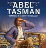 Abel Tasman : mapping the southern lands