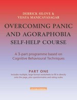 Overcoming panic and agoraphobia self-help course : a 3-part programme based on cognitive behavioural techniques