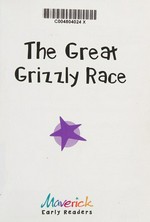 The great grizzly race .