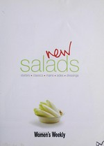 New salads : starters, classics, mains, sides, dressings.