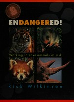Endangered! working to save animals at risk
