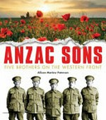 Anzac sons : five brothers on the western front