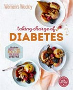 Taking charge of diabetes : includes eight 7-day menu plans for every lifestyle