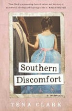 Southern discomfort : a memoir