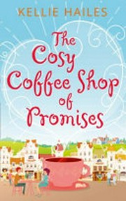 The cosy coffee shop of promises