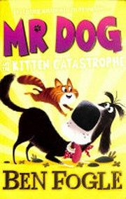 Mr Dog and the kitten catastrophe