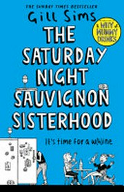 The Saturday Night Sauvignon Sisterhood.