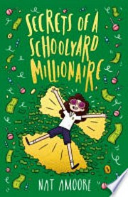 Secrets of a Schoolyard Millionaire