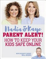 Parent alert! : how to keep your kids safe online