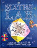 Maths lab : exciting projects for budding mathematicians.