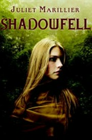 Shadowfell / Juliet Marillier.